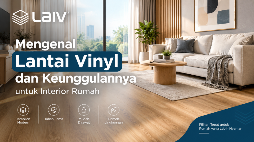 Mengenal Lantai Vinyl dan Keunggulannya untuk Interior Rumah